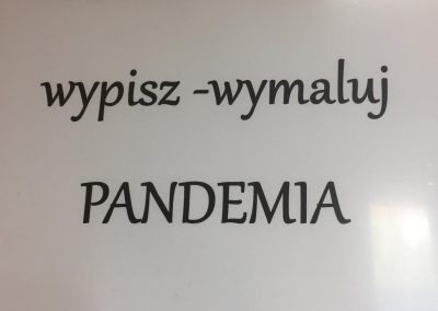 Prace uczniów z literackiego KONKURSU PLASTYCZNO - LITERACKIEGO „WYPISZ - WYMALUJ PANDEMIA”