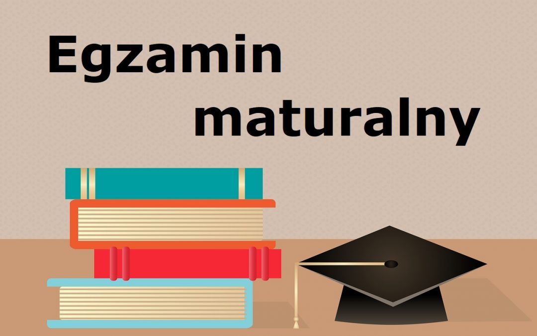 Informacje o egzaminie maturalnym 2022