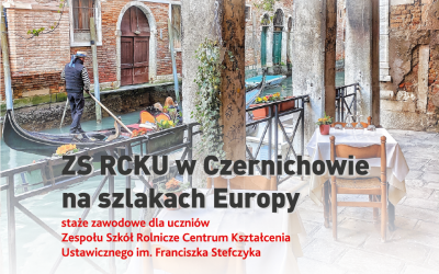 ZS RCKU w Czernichowie na szlakach Europy