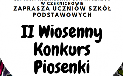 II Wiosenny Konkurs Piosenki dla Szkół PODSTAWOWYCH